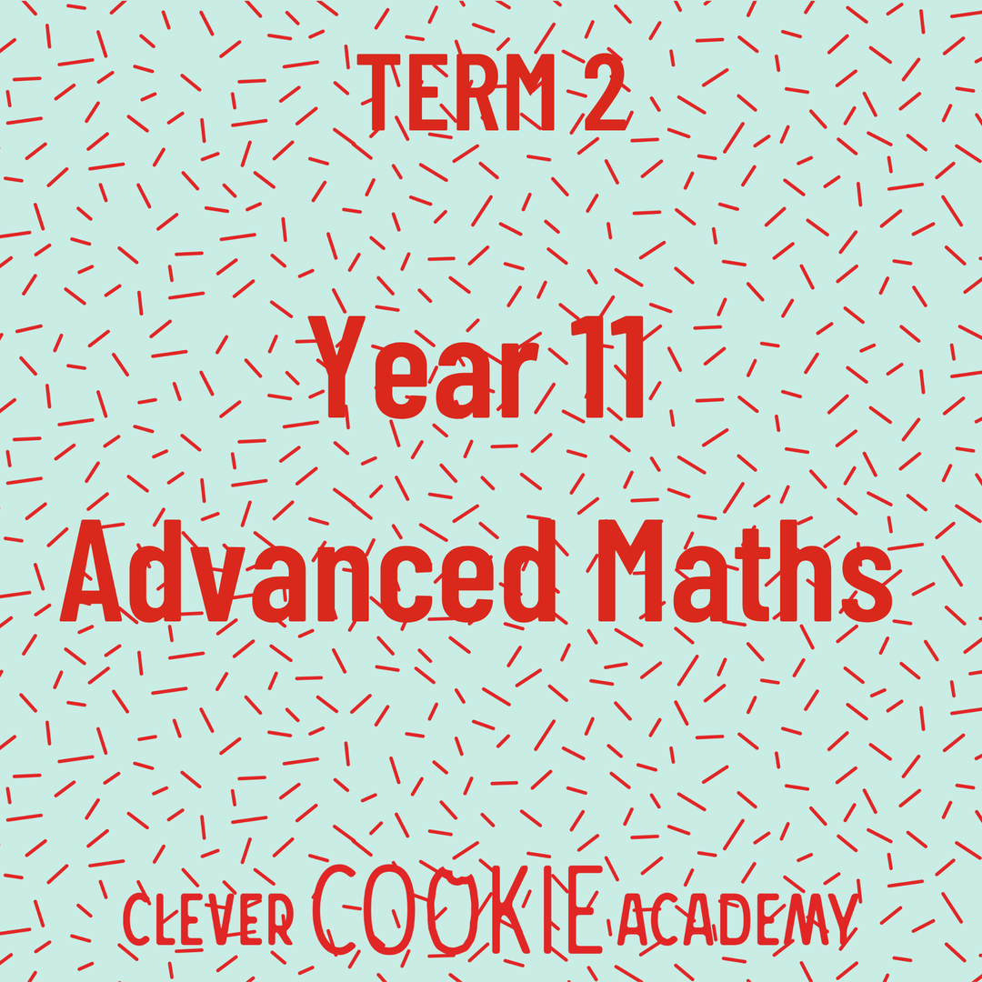 2025 Term 2 - Year 11 Advanced Maths