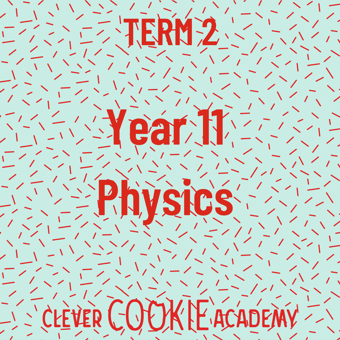 2025 Term 2 - Year 11 Physics