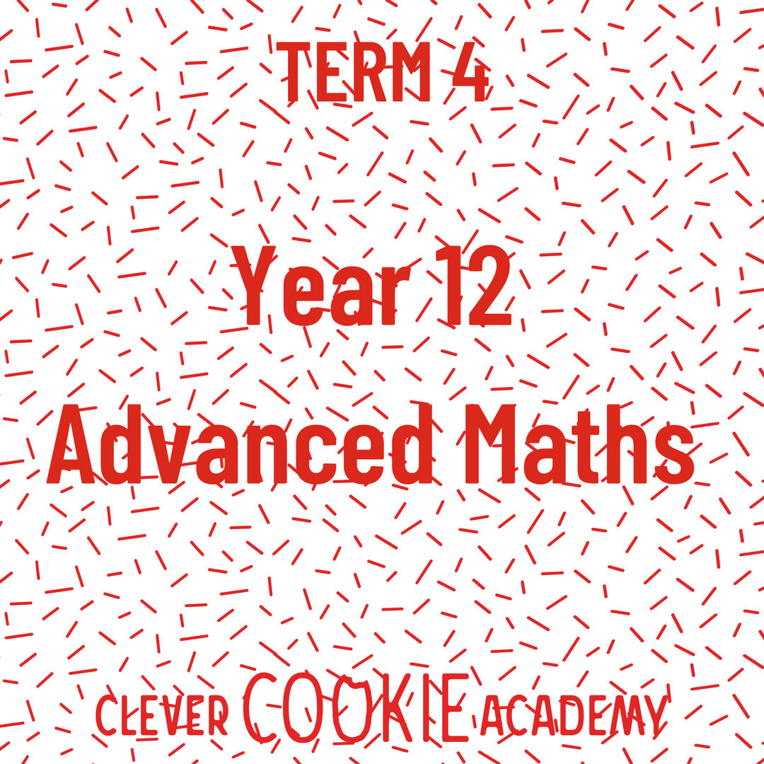 2025 Term 4 - Year 12 Advanced Maths